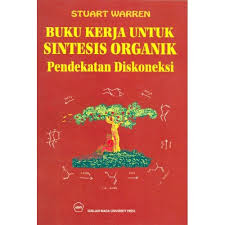 BUKUKERJA UNTUK SINTESIS ORGANIK: Pendekatan Diskoneksi