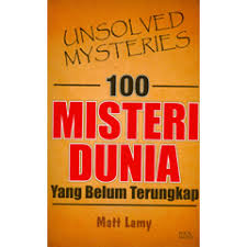 100 Misteri Dunia Terbesar Sepanjang Sejarah Manusia